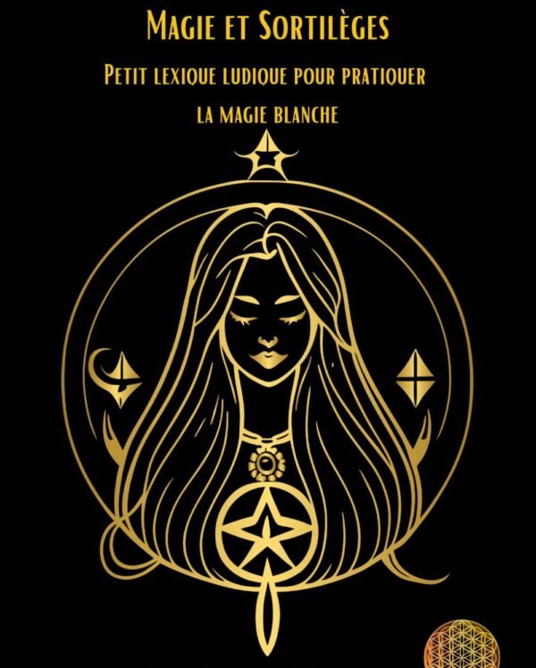Magie et sortilège volume I